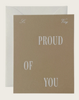 Jaymes Paper So Very Proud of You Greeting Card