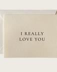 Jaymes Paper I Really Love You Greeting Card
