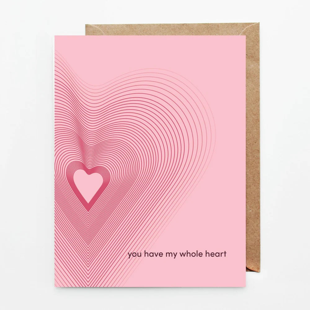 Slow North "You have my Whole Heart" Card